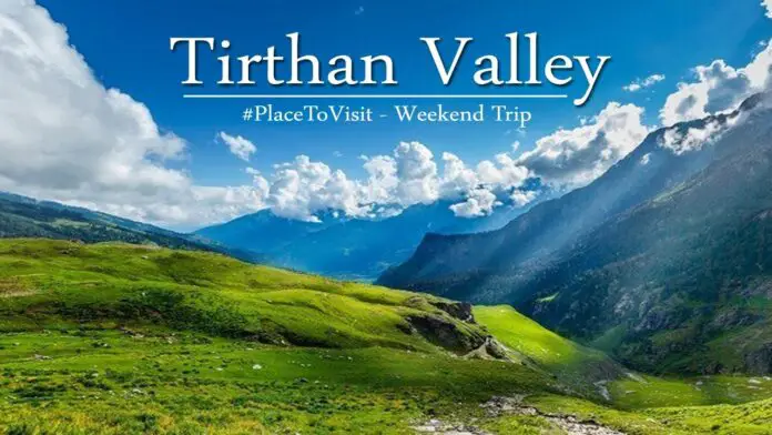 tirthan valley