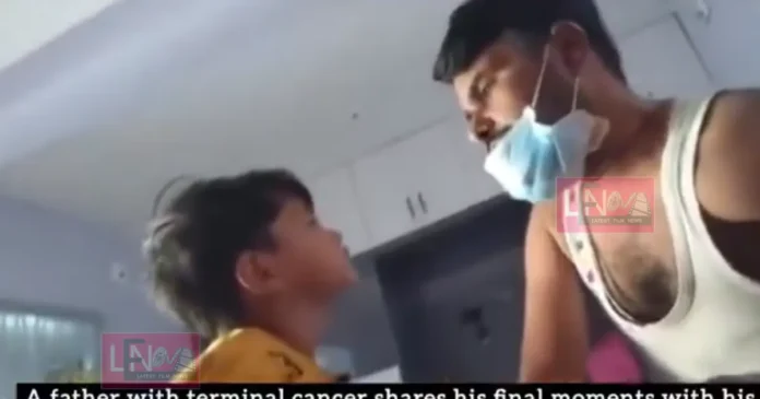 cancer patient fathers last words to his son heartbreaking video